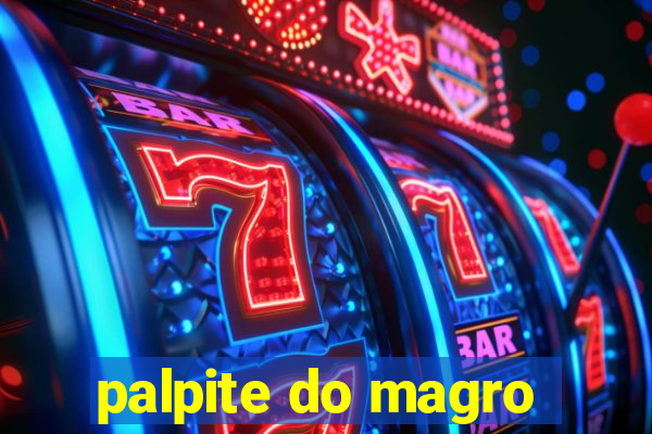 palpite do magro